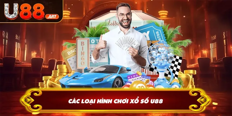 Các loại hình chơi xổ số U88